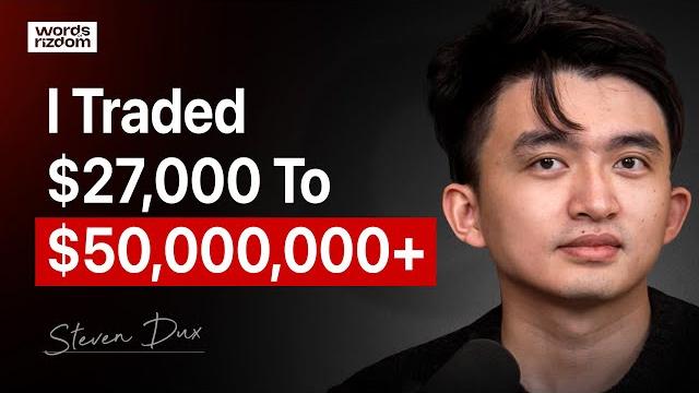 Trading $27,000 to over $50 million - steven dux Trading $27,000 to over $50 million - steven dux