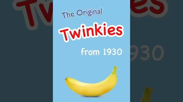 Twinkies originally tasted like banana Twinkies originally tasted like banana