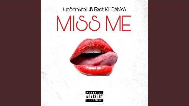 Miss me (feat. kill panya) Miss me (feat. kill panya)