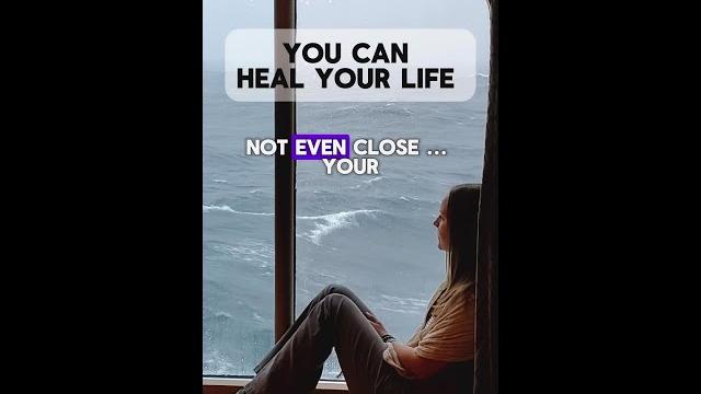 You can heal your life ️ You can heal your life ️