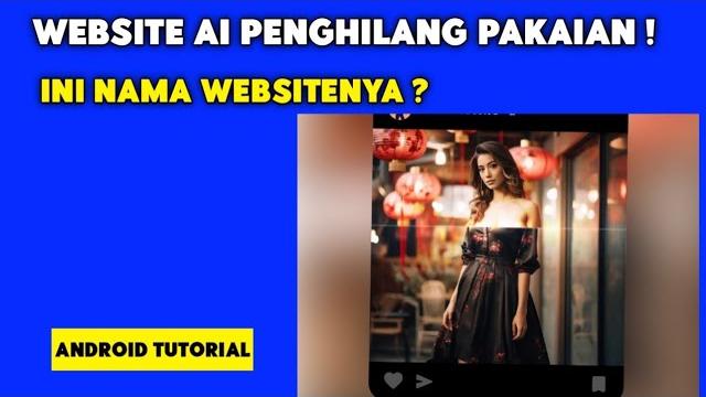Website ai penghilang pakaian ? Website ai penghilang pakaian ?