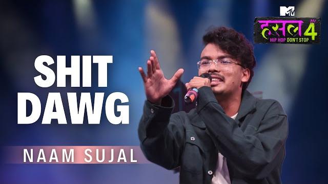 Shit dawg | naam sujal | mtv hustle 4 Shit dawg | naam sujal | mtv hustle 4