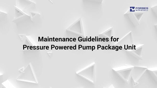 Maintenance guidelines for ppppu | pressure powered pump package unit | condensate recovery pump Maintenance guidelines for ppppu | pressure powered pump package unit | condensate recovery pump