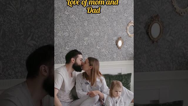 #love of mom and dad #shorts #couple #kiss #love of mom and dad #shorts #couple #kiss