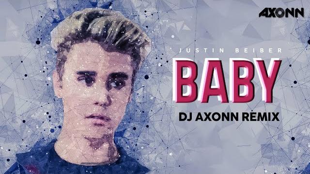 Baby - dj axonn remix | justin beiber Baby - dj axonn remix | justin beiber