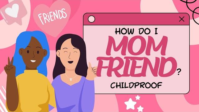 Mom friends Mom friends