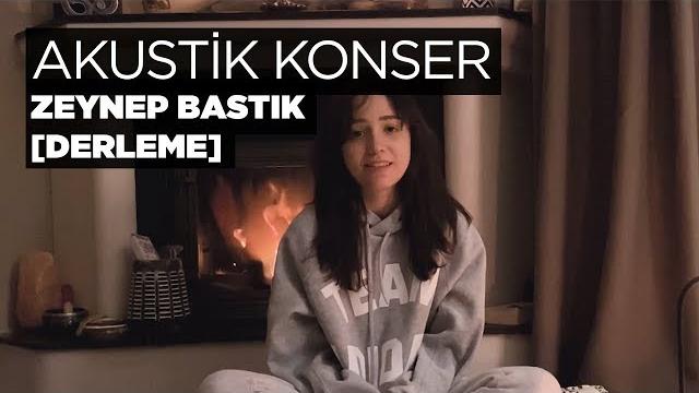 Akustik konser (derleme) - zeynep bastık Akustik konser (derleme) - zeynep bastık