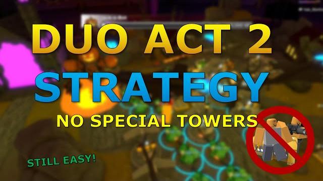 (no goldens, gems, events) duo act 2 strategy (still easy!) - tower defense simulator (roblox) (no goldens, gems, events) duo act 2 strategy (still easy!) - tower defense simulator (roblox)