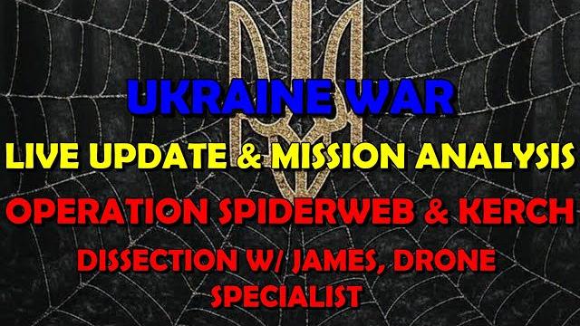 Ukraine war live: operation spiderweb & kerch bridge analysis w/ james (y ukraine), drone specialist Ukraine war live: operation spiderweb & kerch bridge analysis w/ james (y ukraine), drone specialist