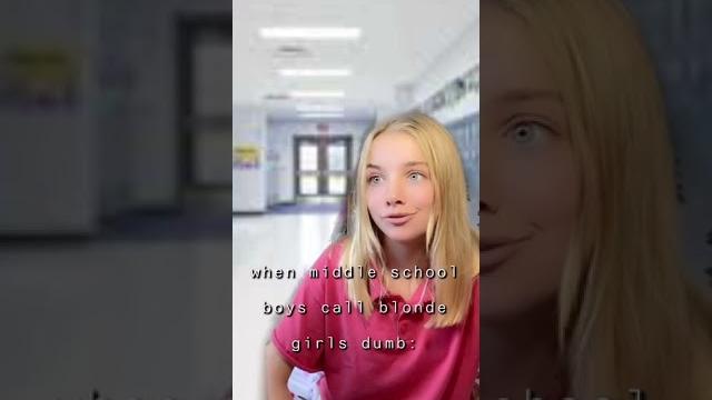 When middle school boys call blonde girls dumb: When middle school boys call blonde girls dumb:
