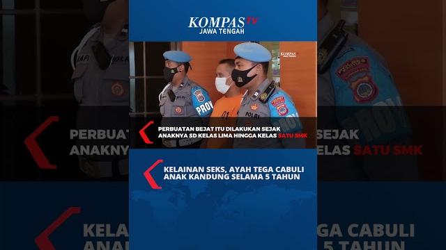 Kelainan seks, ayah tega cabuli anak kandung selama 5 tahun #shorts #beritaterkini #kelainan #seks Kelainan seks, ayah tega cabuli anak kandung selama 5 tahun #shorts #beritaterkini #kelainan #seks