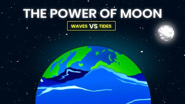 How tides and waves occur | full moon effects How tides and waves occur | full moon effects