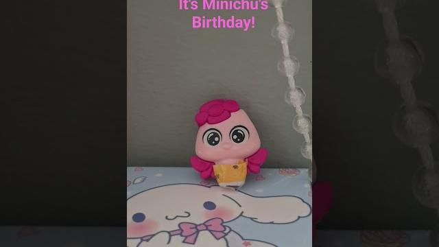 Happy birthday minichu! Happy birthday minichu!