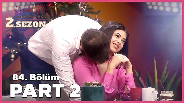 Kısmetse olur: aşkın gücü 2. sezon | 84. bölüm full | part - 2 Kısmetse olur: aşkın gücü 2. sezon | 84. bölüm full | part - 2