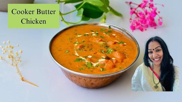 Easy & tasty restaurant style cooker butter chicken | കുക്കറിൽ ഈസി ബട്ടർ ചിക്കൻ | chicken recipe Easy & tasty restaurant style cooker butter chicken | കുക്കറിൽ ഈസി ബട്ടർ ചിക്കൻ | chicken recipe