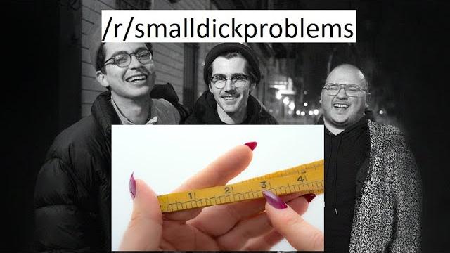 Cumtown: small dick problems subreddit Cumtown: small dick problems subreddit
