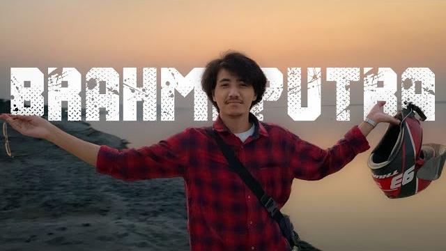 Brahmaputra assam - ganggu bang°a Brahmaputra assam - ganggu bang°a