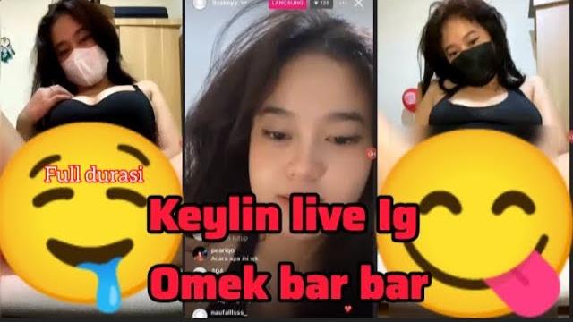 Keylin live ig omek bar bar Keylin live ig omek bar bar