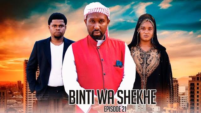 Binti wa sheikhe ( ep 21) Binti wa sheikhe ( ep 21)