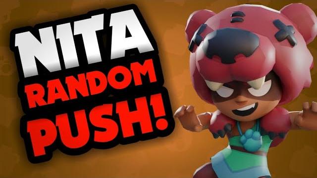 Nita - random - push - brawlball - uncut Nita - random - push - brawlball - uncut