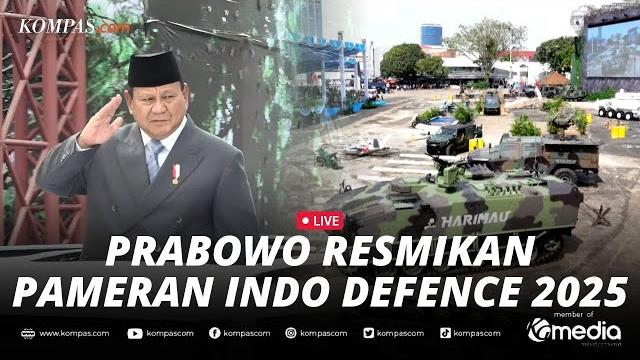 Live - resmikan indo defence 2025, prabowo sebut pertahanan jadi jaminan kemerdekaan negara Live - resmikan indo defence 2025, prabowo sebut pertahanan jadi jaminan kemerdekaan negara