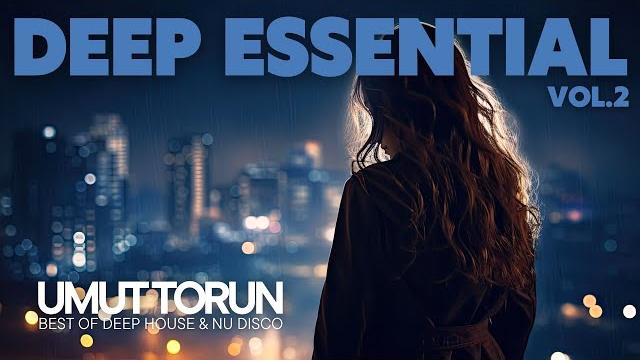 Umut torun - deep essential vol. 2 Umut torun - deep essential vol. 2