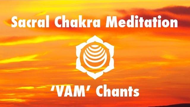 Magical chakra meditation chants for sacral chakra | vam seed mantra chanting and music Magical chakra meditation chants for sacral chakra | vam seed mantra chanting and music