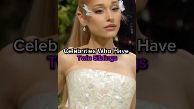 Celebrities you didn’t know have a twin sibling Celebrities you didn’t know have a twin sibling