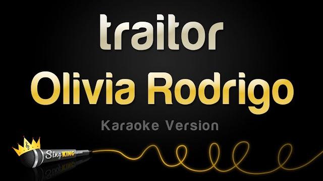 Olivia rodrigo - traitor (karaoke version) Olivia rodrigo - traitor (karaoke version)
