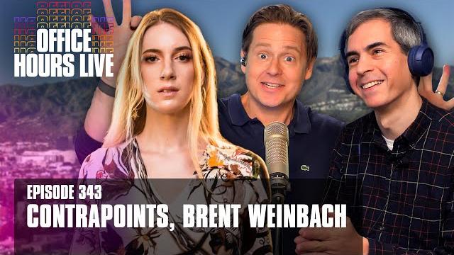 Contrapoints, brent weinbach (episode 343) Contrapoints, brent weinbach (episode 343)