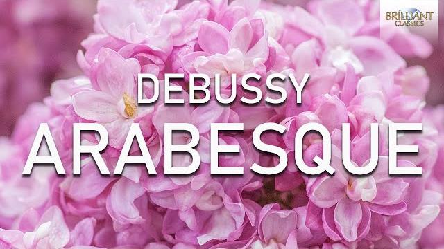 Debussy: arabesque Debussy: arabesque