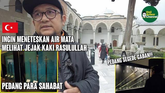 Tur istana topkapi melihat peninggalan rasulullah dan para sahabat !!! || haji anwar #keturki #eps18 Tur istana topkapi melihat peninggalan rasulullah dan para sahabat !!! || haji anwar #keturki #eps18