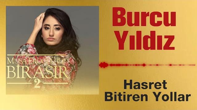 Burcu yıldız - hasret bitiren yollar Burcu yıldız - hasret bitiren yollar