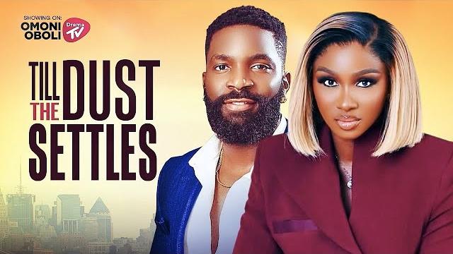Till the dust settles - nigerian movies 2025 latest full movies Till the dust settles - nigerian movies 2025 latest full movies