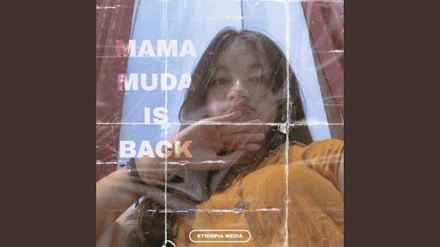 Mama muda is back Mama muda is back