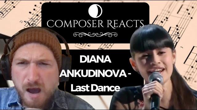 Composer reacts to diana ankudinova - last dance (dernière danse) "1st audition" (age 14 yo) Composer reacts to diana ankudinova - last dance (dernière danse) "1st audition" (age 14 yo)