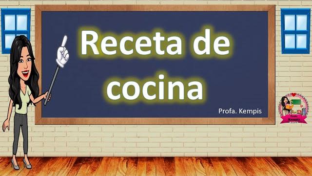 La receta de cocina (¿qué es y cómo elaborarla? La receta de cocina (¿qué es y cómo elaborarla?
