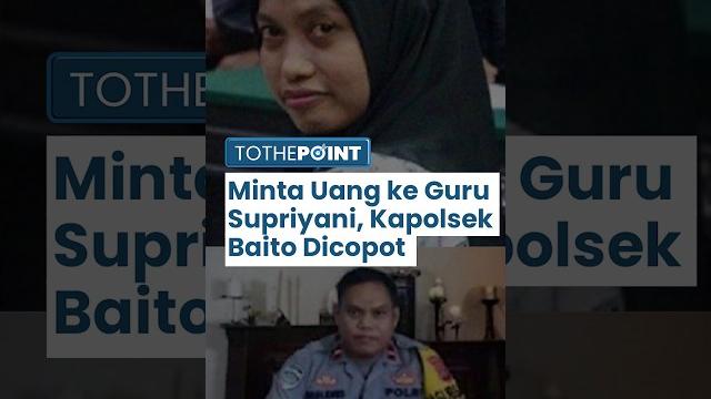 Buntut diduga minta uang ke guru supriyani agar tak ditahan, kanit reskrim & kapolsek baito dicopot Buntut diduga minta uang ke guru supriyani agar tak ditahan, kanit reskrim & kapolsek baito dicopot