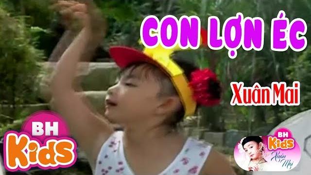 Xuân mai con lợn éc nhạc thiếu nhi xuân mai hay nhất Xuân mai con lợn éc nhạc thiếu nhi xuân mai hay nhất