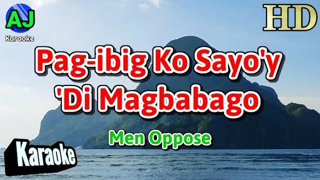 Pag-ibig ko sayo'y 'di magbabago - men oppose | karaoke hd Pag-ibig ko sayo'y 'di magbabago - men oppose | karaoke hd