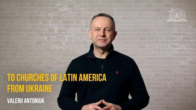 To churches of latin america from ukraine To churches of latin america from ukraine
