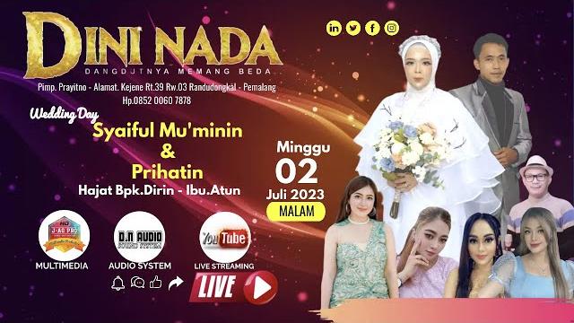 Live streaming dini nada | weding "syaiful mu'minin & prihatin" | warungpring pemalang Live streaming dini nada | weding "syaiful mu'minin & prihatin" | warungpring pemalang