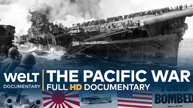 The pacific war - japan versus the us | full documentary The pacific war - japan versus the us | full documentary