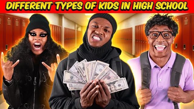 Different types of kids in high school | part 2 Different types of kids in high school | part 2