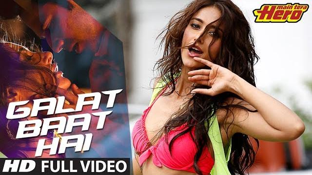 Main tera hero | galat baat hai full video song | varun dhawan, ileana d'cruz, nargis fakhri Main tera hero | galat baat hai full video song | varun dhawan, ileana d'cruz, nargis fakhri