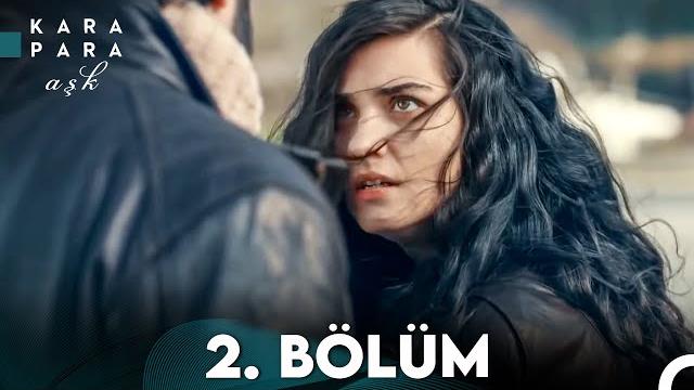 Kara para aşk 2. bölüm (full hd) Kara para aşk 2. bölüm (full hd)
