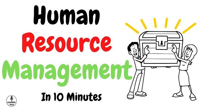 Human resource management (hrm) explained in 10 minutes Human resource management (hrm) explained in 10 minutes