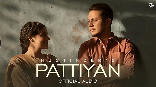Pattiyan (official song) hustinder | deol harman | nostalgia | latest punjabi song 2025 Pattiyan (official song) hustinder | deol harman | nostalgia | latest punjabi song 2025