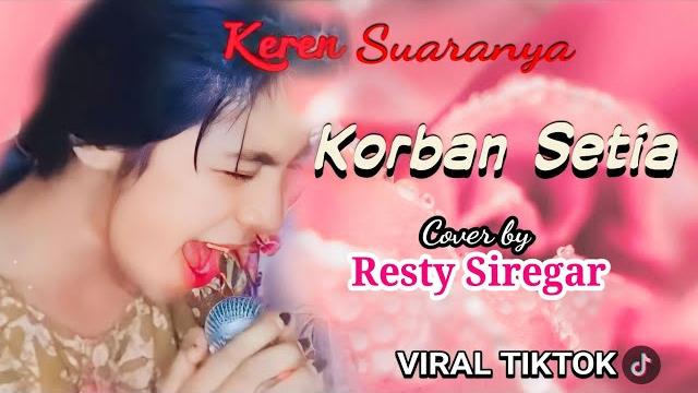 Viral tiktok _ korban setia - cover by resty siregar Viral tiktok _ korban setia - cover by resty siregar