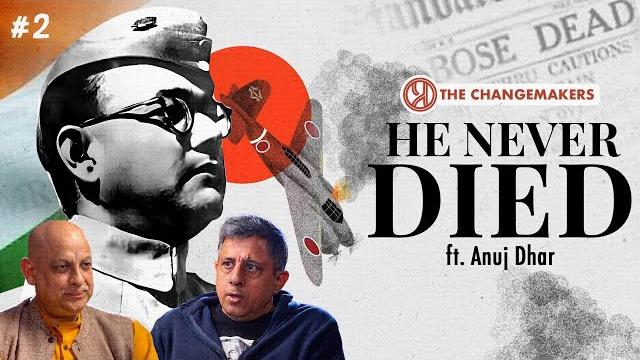 Declassified files expose the truth about subhas chandra bose! | anuj dhar | changemakers Declassified files expose the truth about subhas chandra bose! | anuj dhar | changemakers
